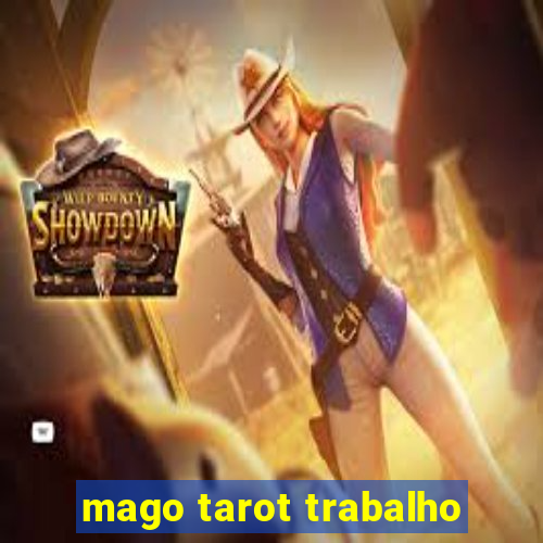 mago tarot trabalho